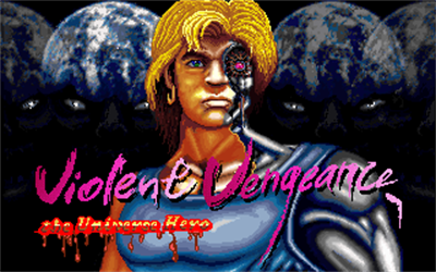 Violent Vengeance: The Universe Hero - Screenshot - Game Title Image