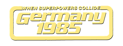Germany 1985: When Superpowers Collide - Clear Logo