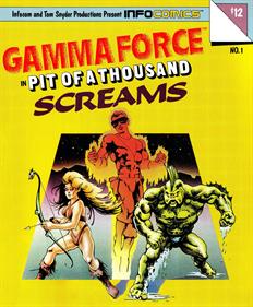 Gamma Force in Pit of a Thousand Screams