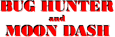 Bug Hunter and Moon Dash - Clear Logo Image
