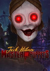 Jack Holmes: Master of Puppets - Box - Front Image