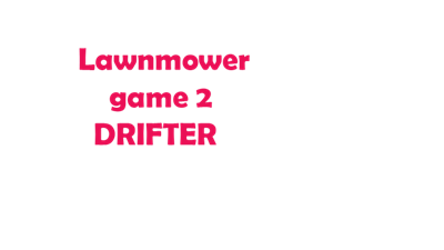Lawnmower Game 2: Drifter - Clear Logo Image