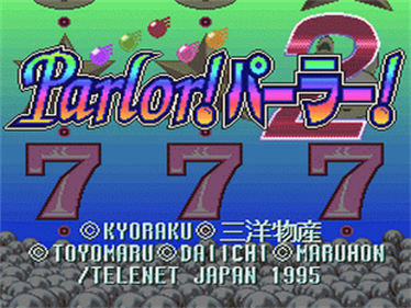 Kyouraku Sanyou Toyomaru Parlor! Parlor! 2 - Screenshot - Game Title Image