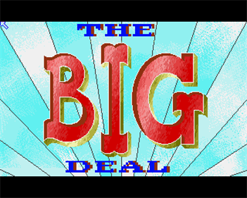 The Big Deal - Screenshot - Game Title Image