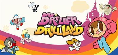 Mr. Driller DrillLand - Banner Image