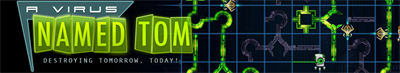 A Virus Named TOM - Banner Image