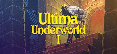 Ultima™ Underworld I - Banner Image