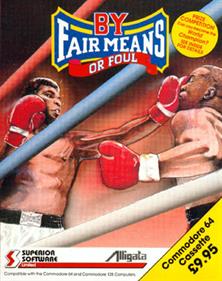 By Fair Means or Foul - Box - Front Image