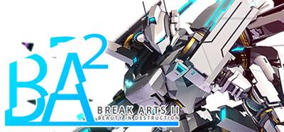 BREAK ARTS II - Banner Image