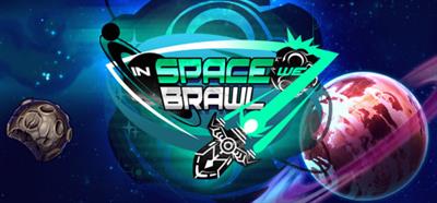 In Space We Brawl - Banner Image