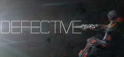 DEFECTIVE - Banner Image