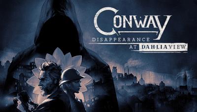 Conway Disappearance at Dahlia View - Banner Image