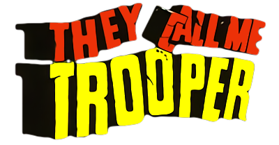 They Call Me Trooper - Clear Logo Image