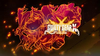 Guilty Gear Xrd: REVELATOR - Fanart - Background Image