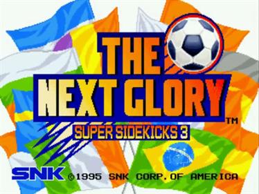 Super Sidekicks 3: The Next Glory - Screenshot - Game Title Image