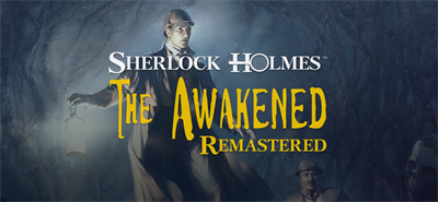 Sherlock Holmes: The Awakened (2008) - Banner Image