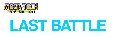 Last Battle (Mega Tech) - Clear Logo Image