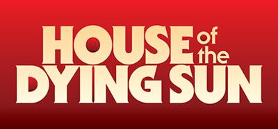 House of the Dying Sun - Banner Image