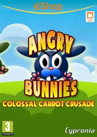 Angry Bunnies: Colossal Carrot Crusade - Fanart - Box - Front Image