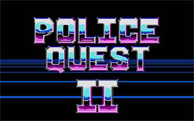 Police Quest 2: The Vengeance - Screenshot - Game Title Image