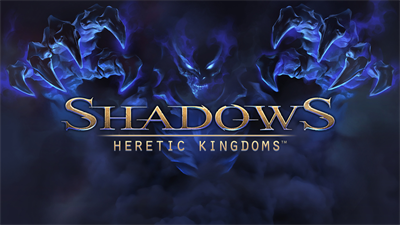 Shadows Heretic Kingdoms - Fanart - Background Image