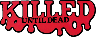 Killed Until Dead - Clear Logo Image