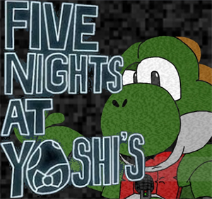 Five Nights at Yoshi's