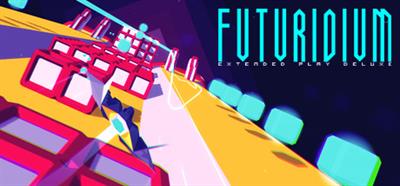 Futuridium Extended Play - Banner Image