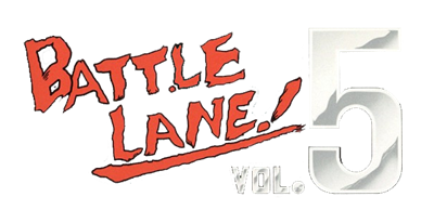 Battle Lane! Vol. 5 - Clear Logo Image