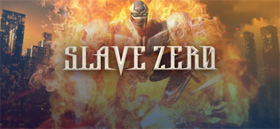 Slave Zero - Banner Image