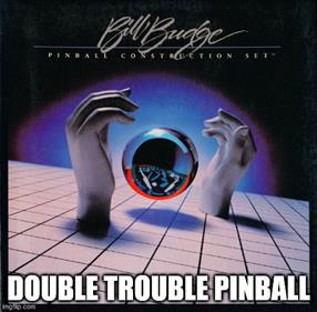 Double Trouble Pinball - Fanart - Box - Front Image