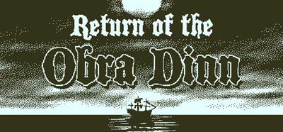 Return of the Obra Dinn - Banner Image
