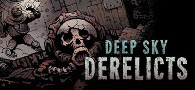 Deep Sky Derelicts - Banner Image
