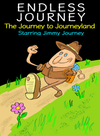 Endless Journey: The Journey to Journeyland: Starring Jimmy Journey