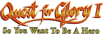 Quest for Glory I: So You Want To Be A Hero (VGA Remake) - Clear Logo Image