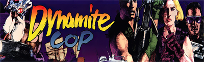 Dynamite Cop! - Arcade - Marquee Image