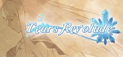 Tears Revolude - Banner Image