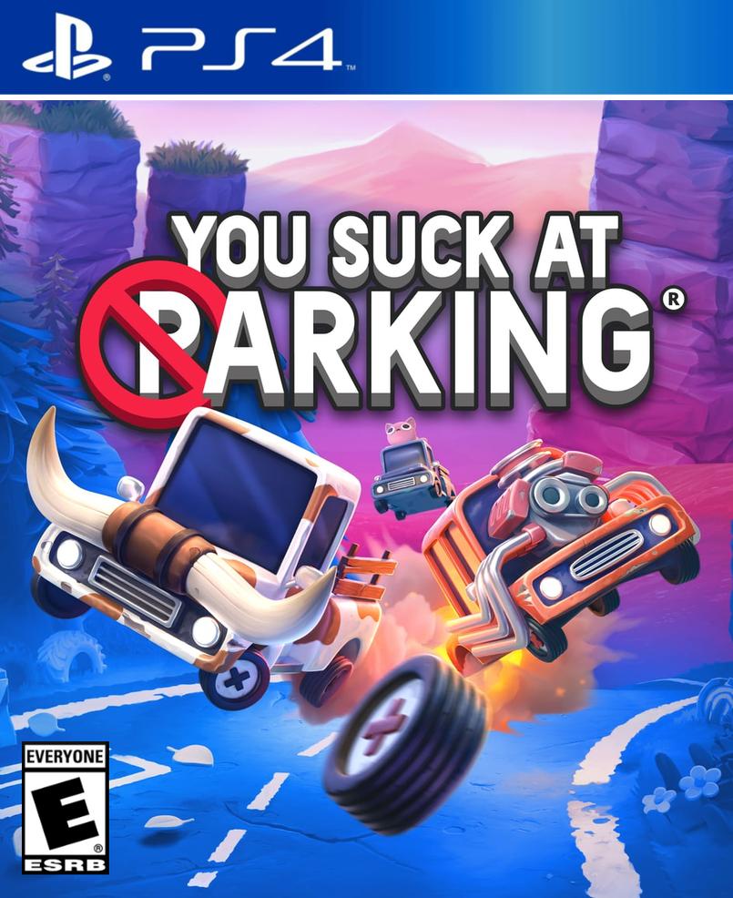 You Suck At Parking