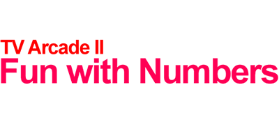 TV Arcade II: Fun with numbers - Clear Logo Image