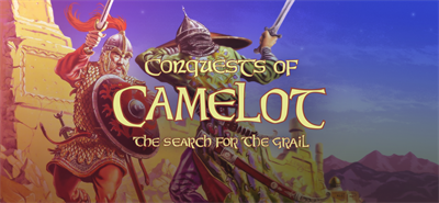 Conquests of Camelot: The Search for the Grail - Banner Image