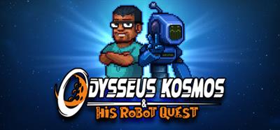Odysseus Kosmos & His Robot Quest - Banner Image