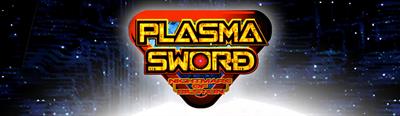 Plasma Sword: Nightmare of Bilstein - Arcade - Marquee Image