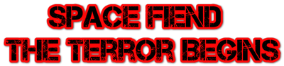 Space Fiend: The Terror Begins - Clear Logo Image