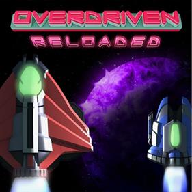 Overdriven Reloaded