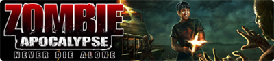 Zombie Apocalypse: Never Die Alone - Banner Image