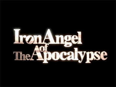 Iron Angel of the Apocalypse: Tetsujin - Screenshot - Game Title Image