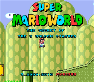 Super Mario World: The Secret of the 7 Golden Statues - Screenshot - Game Title Image