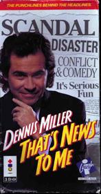 Dennis Miller: That's News to Me