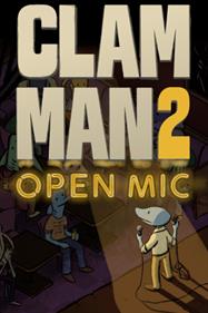 Clam Man 2: Open Mic - Box - Front Image