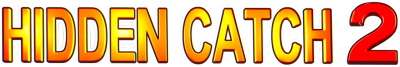 Hidden Catch 2 - Clear Logo Image